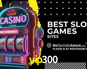 Descubra o Programa VIP da vip300: Vantagens Exclusivas para Jogadores